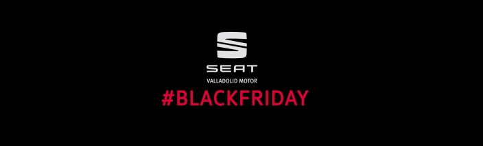 BlackFriday en SEAT Valladolid Motor